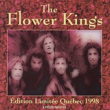 The Flower Kings - Edition Limitee Quebec 1998 (1998)