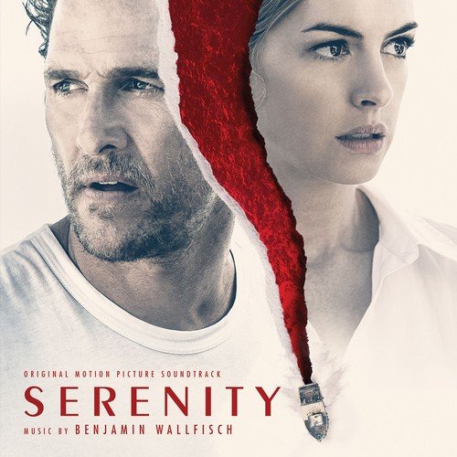 Benjamin Wallfisch - Serenity (Original Motion Picture Soundtrack) (2019) [FLAC]