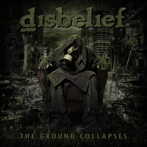Disbelief - The Ground Collapses (WEB release) 2020
