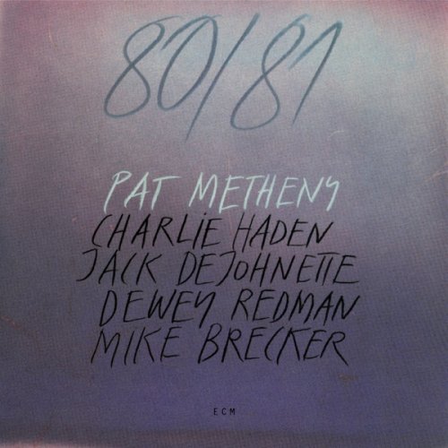 Pat Metheny - 80/81 (Remastered) (2020) [Hi-Res, FLAC]