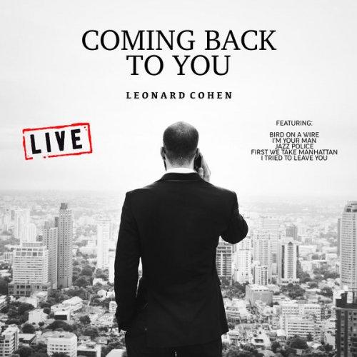Leonard Cohen - Coming Back To You (Live) (2019) [FLAC]