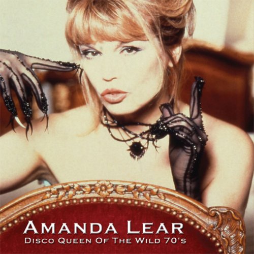 Amanda Lear - Disco Queen Of The Wild 70's &#8206;(16 x File, FLAC, Compilation) 2009