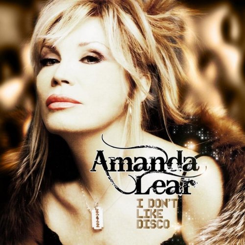 Amanda Lear - I Don't Like Disco (10 x File, FLAC, Album) 2012