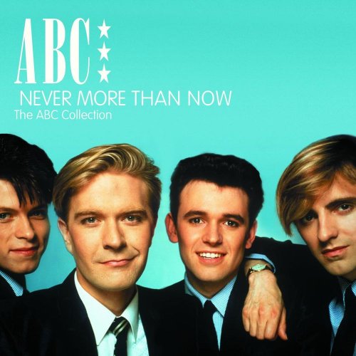 ABC - Never More Than Now - The ABC Collection (33 x File, FLAC, Album) 2007