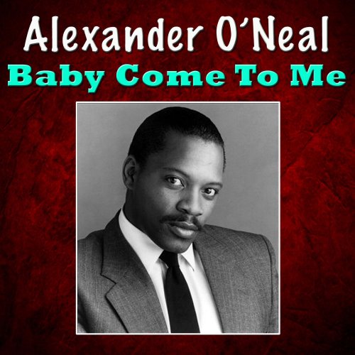 Alexander O'Neal - Baby Come To Me (13 x File, FLAC, Album) 2016