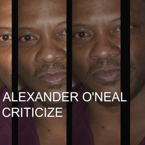 Alexander O'Neal - Criticize EP &#8206;(4 x File, FLAC, EP) 2010