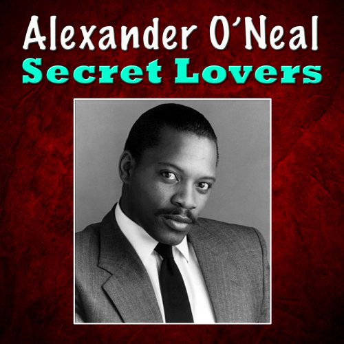 Alexander O'Neal - Secret Lovers (15 x File, FLAC, Album) 2016