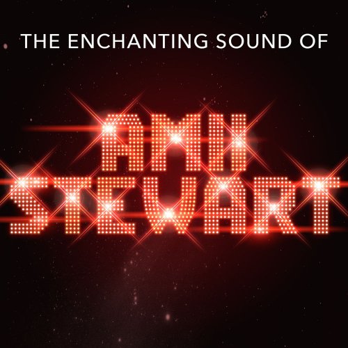 Amii Stewart - The Enchanting Sound Of (21 x File, FLAC, Album) 2015