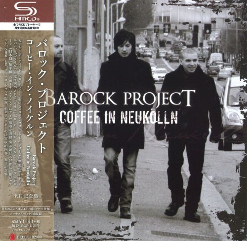 Barock Project - Coffee In Neukolln [Japanese Edition] (2012) [2018]