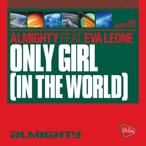 Almighty Feat. Eva Leone - Only Girl In The World &#8206;(4 x File, FLAC, Single) 2011