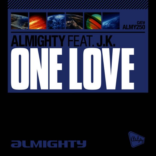 Almighty Feat. J.K. - One Love &#8206;(4 x File, FLAC, Single) 2010