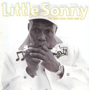 Little Sonny - The Best Love I Ever Had (1995)