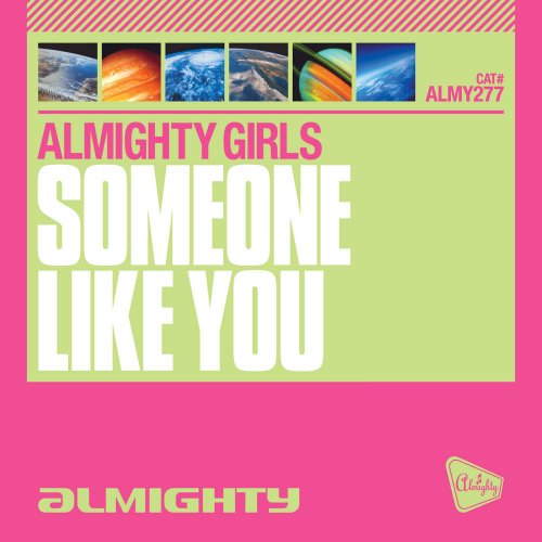 Almighty Girls - Someone Like You &#8206;(4 x File, FLAC, Single) 2011
