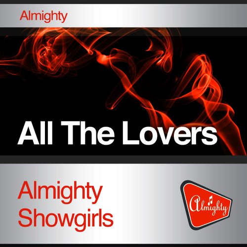 Almighty Showgirls - All The Lovers &#8206;(8 x File, FLAC, Single) 2010