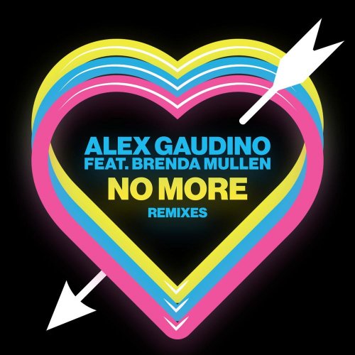 Alex Gaudino feat. Brenda Mullen - No More (Remixes) &#8206;(3 x File, FLAC, Single) 2019