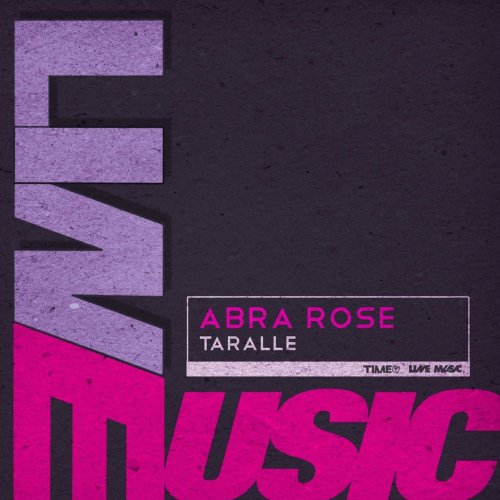 Abra Rose - Taralle &#8206;(3 x File, FLAC, Single) 2014
