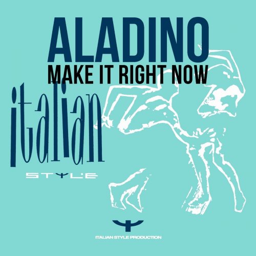 Aladino - Make It Right Now &#8206;(3 x File, FLAC, Single) 2010