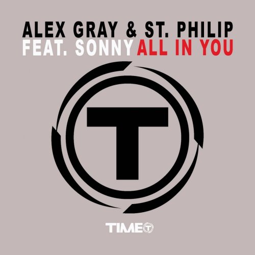Alex Gray & St. Philip Feat. Skrillex - All In You &#8206;(4 x File, FLAC, Single) 2013