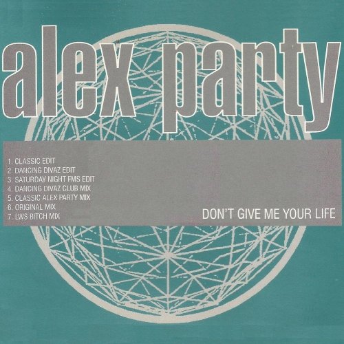Alex Party - Don't Give Me Your Life &#8206;(7 x File, FLAC, Single) 2020
