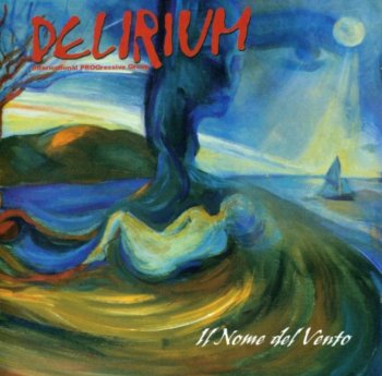 Delirium - Il Nome Del Vento (2009)