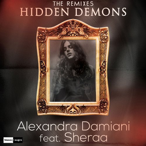 Alexandra Damiani feat. Sheraa - Hidden Demons (The Remixes) &#8206;(9 x File, FLAC, Single) 2015