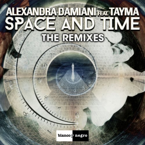 Alexandra Damiani feat. Tayma - Space And Time (The Remixes) &#8206;(7 x File, FLAC, Single) 2016