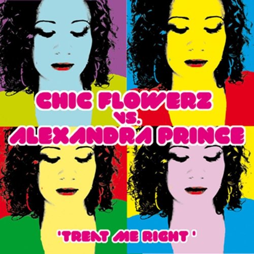 Alexandra Prince VS. Chic Flowerz - Treat Me Right &#8206;(6 x File, FLAC, Single) 2010