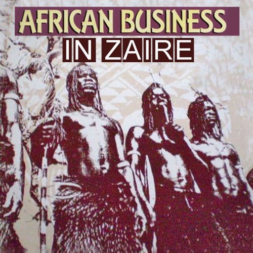 African Business - In Zaire Business &#8206;(6 x File, FLAC, Single) 2012