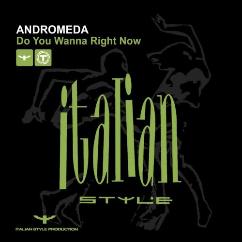 Andromeda - Do You Wanna Right Now &#8206;(3 x File, FLAC, Single) 2014