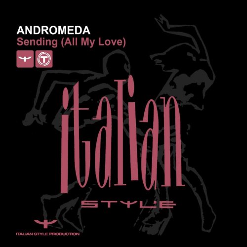 Andromeda - Sending (All My Love) &#8206;(3 x File, FLAC, Single) 2014