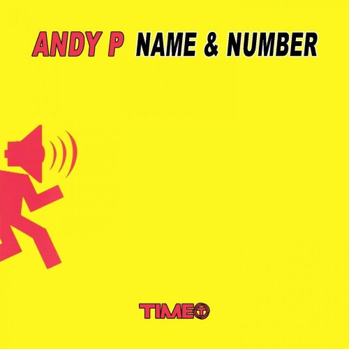Andy P - Name & Number &#8206;(3 x File, FLAC, Single) 2006