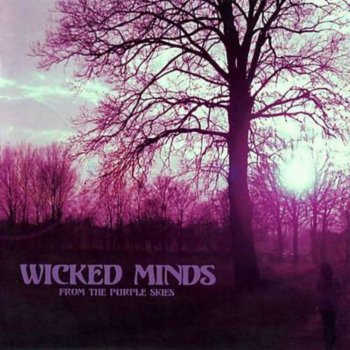Wicked Minds - From The Purple Skies (2004)