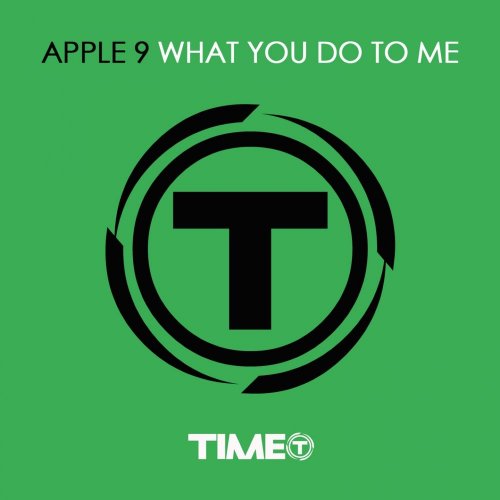 Apple 9 - What You Do To Me &#8206;(3 x File, FLAC, Single) 2010