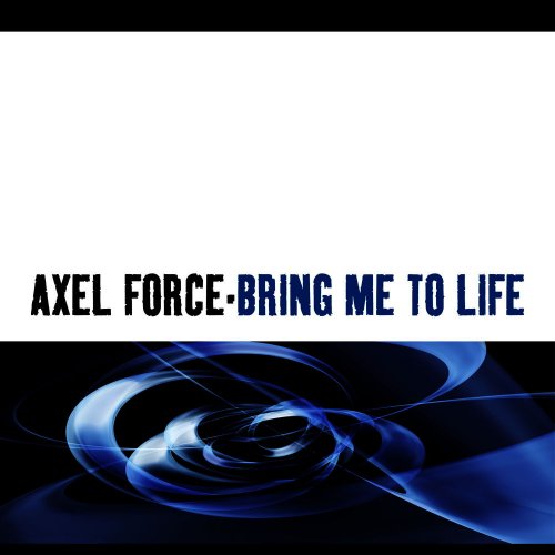 Axel Force - Bring Me To Life &#8206;(6 x File, FLAC, Single) 2010