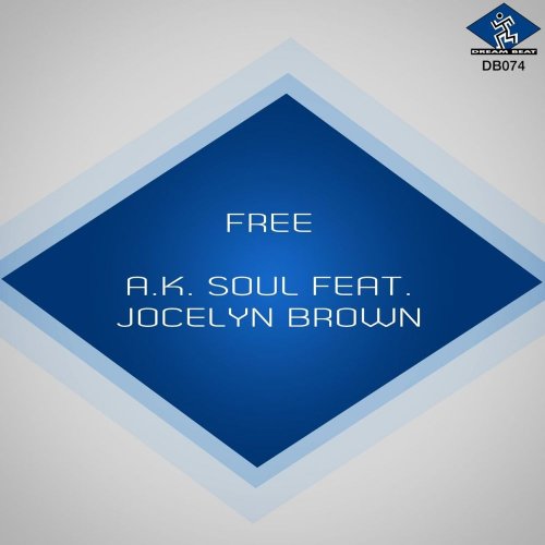 A.K. Soul Feat. Jocelyn Brown - Free &#8206;(5 x File, FLAC, Single) 2013