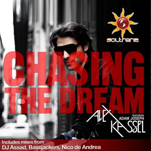 Alex Kassel Featuring Adam Joseph - Chasing The Dream &#8206;(7 x File, FLAC, Single) 2011