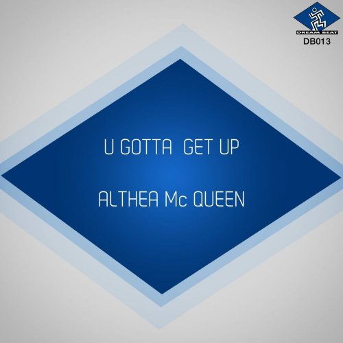 Althea Mc Queen - U Gotta Get Up &#8206;(4 x File, FLAC, Single) 1995
