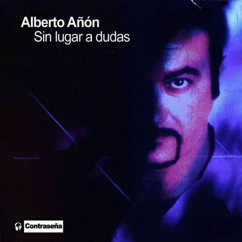 Alberto A&#241;&#243;n - Sin Lugar A Dudas &#8206;(10 x File, FLAC, Album) 2009