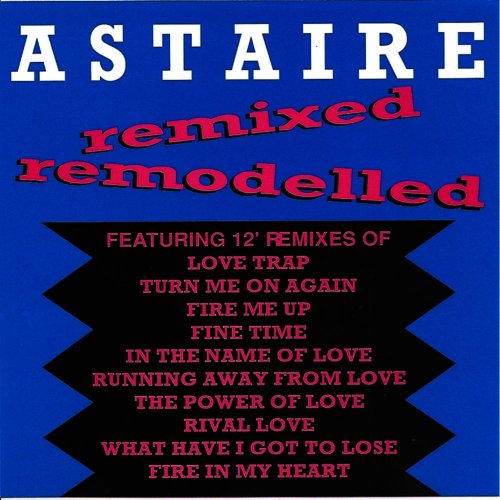 Astaire - Remixed Remodelled &#8206;(10 x File, FLAC, Album) 2009