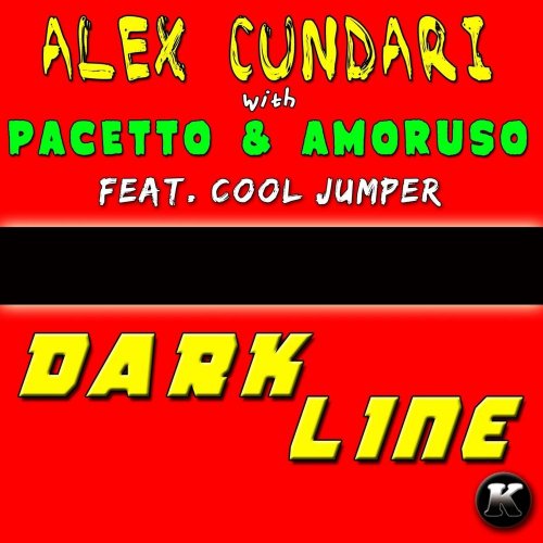 Alex Cundari With Pacetto & Amoruso Feat Cool Jumper - Dark Line (2 x File, FLAC, Single) 2013