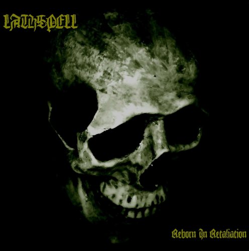 Lathspell - Reborn In Retaliation (2009)