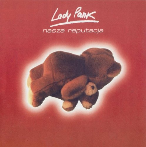 Lady Pank - Nasza reputacja (2000)