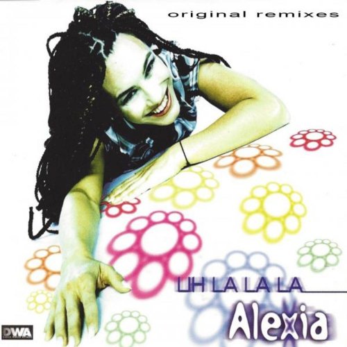 Alexia - Uh La La La (Original Remixes) &#8206;(2 x File, FLAC, Single) 2015