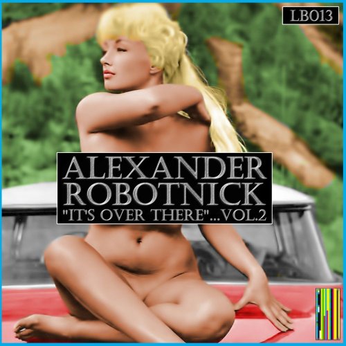 Alexander Robotnick - It's Over There Vol. 2 &#8206;(4 x File, FLAC, EP) 2015