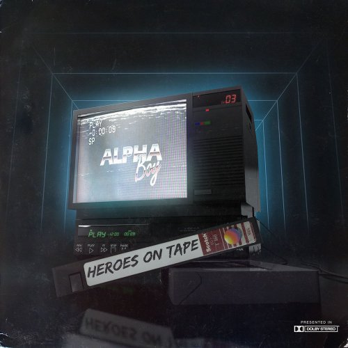 Alpha Boy - Heroes On Tape &#8206;(14 x File, FLAC, Album) 2019