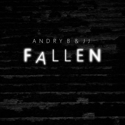 Andry B & JJ - Fallen &#8206;(2 x File, FLAC, Single) 2016