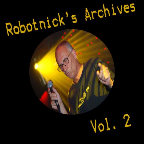 Alexander Robotnick - Robotnick's Archives Vol. 2 &#8206;(3 x File, FLAC, Single) 2012