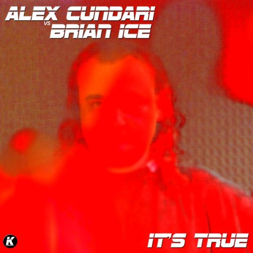 Alex Cundari vs Brian Ice - It's True &#8206;(File, FLAC, Single) 2017