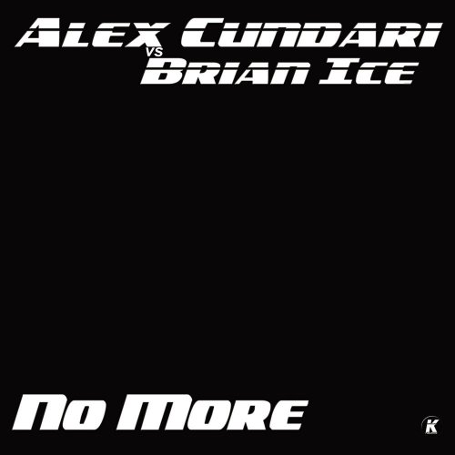 Alex Cundari vs Brian Ice - No More &#8206;(File, FLAC, Single) 2017