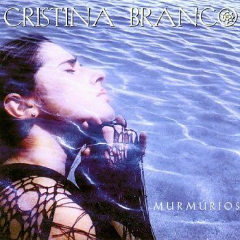 Cristina Branco - Murmurios (1998)